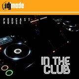DJ MODE PODCAST IN THE CLUB FEBRUARY 2013
