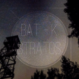 Bat-K - Stratos