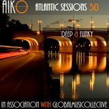 AIKO & ALR present Atlantic Sessions 30