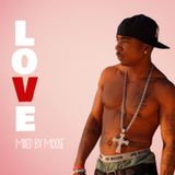 LOVE Pt 3 mixed by Moose