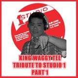 King Waggy Tee Tribute to Studio One Pt 1