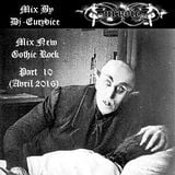 Mix New Gothic Rock (Part 10) By Dj-Eurydice (Avril 2016)