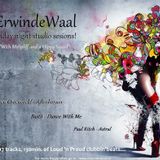 ErwindeWaal - Friday night studio sesions!