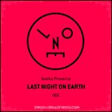 Sasha presents - Last Night On Earth 002 - June 2015