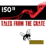 Tales From The Crate Radio Show #150 Part 01