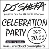 DJ SHEFA presents CELEBRATION PARTY