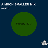 A Much Smaller Mix #5