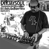 08/09/2015- Deejaysoul, Live "Boogie on the Boulevard" BX-Arts Factory Mix