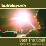 Techno & Progressive House DJ Mix | Cast The Spell | Summer 2015