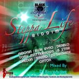 DJ RetroActive - Steppa Life Riddim Mix - September 2011