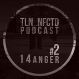 Tallinn Infected Podcast #2 - 14anger