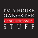 STUFF | GANGSTERCAST 31