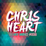 Chris Heart - In My Mind #008