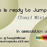 TonyJ - Who is ready to jump?! Mixtape
