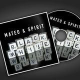 Mateo & Spirit - Black & White