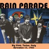 Rain Parade - live at the Big Club 13.11.1985