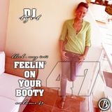 DJ 1501 - FEELIN ON YOUR BOOTY VOL 47 - MAY 2012