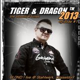 TIGER & DRAGON - live at BLOND ! (Stahlwerk D-dorf)