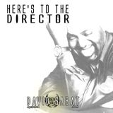 Here's to the Director (April 2014)