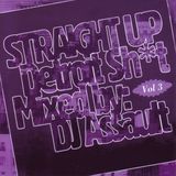 Straight Up Detroit Vol. 3
