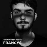 The Clubber mix 032 - Francys
