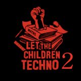 Let The Children Techno #2