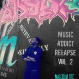 Music Addict Relapse Volume 2