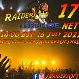 Raiders of the Lost Rave 17 - 14:00 BST Saturday 16 July 2022