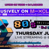 80's TRIVIA HOUR tonight! + 80's DJ Set - 8PM EST