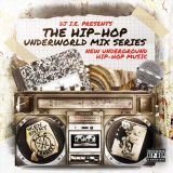 The Hip-Hop Underworld Mix Series - DJ I.E. 1FEB22