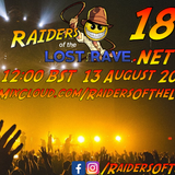 Raiders of the Lost Rave 18 - 12:00 BST Saturday 13 August 2022