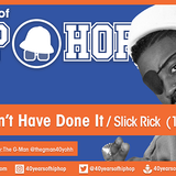Vol.03 E105 - I Shouldn't Have Done It by Slick Rick released in 1990