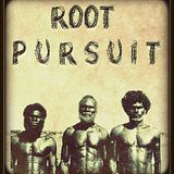 Root Pursuit - Big up Uno dem