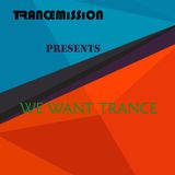We Want Trance January 2018