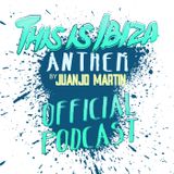 Juanjo Martin - This Is Ibiza Anthem #001