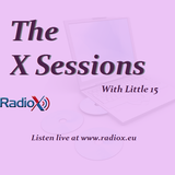 The X Sessions - Friday 23rd August - Hour 2