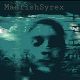 MadfishSyrex