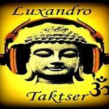 Luxandro Taktser DJ -ASIA 2001 TRACKS-summer 2013