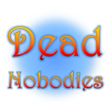 Dead Nobodies #7 - The One With Jem In...