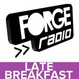 The New Voices of Forge Radio - Reveal Show! - Late Breakfast 15.5.14