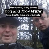 Dog and Crow Show: Solodog: Red Lizzard, The fithly Tongues, Sonificade and More