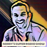 Nobbys Super Radio Show