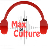 Un Max de Culture fait son jubilé (dernière de la saison) - 28/06/2015
