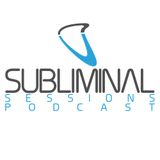 Subliminal Sessions Podcast 17 with Carl Kennedy