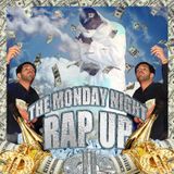 The Monday Night Rap Up 12 Oct 2015