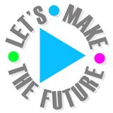 Let's Make The Future