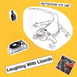 Laughing With Lizards
