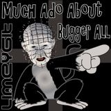 Much Ado About Bugger All - Sep 25 2017 - Evil Skunk Hearse