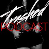 Tommy Trash Presents Trashed Radio: Episode 4