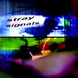 Stray Signals